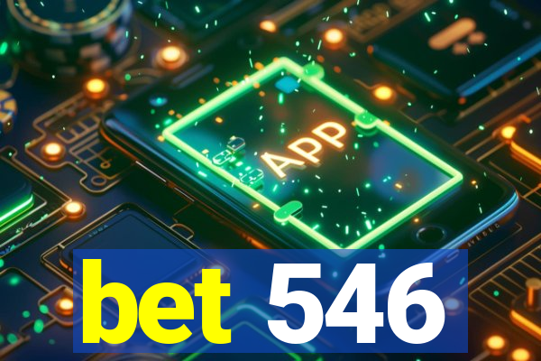 bet 546